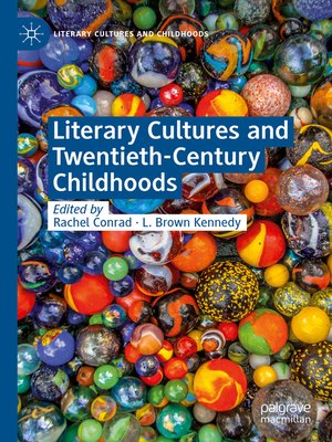 cover image of Literary Cultures and Twentieth-Century Childhoods